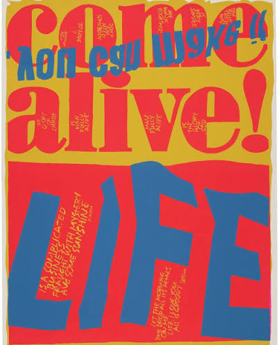 Corita Kent print: come alive, you can make it, LIFE, in red, blue and yellow with handwritten text inside the letters