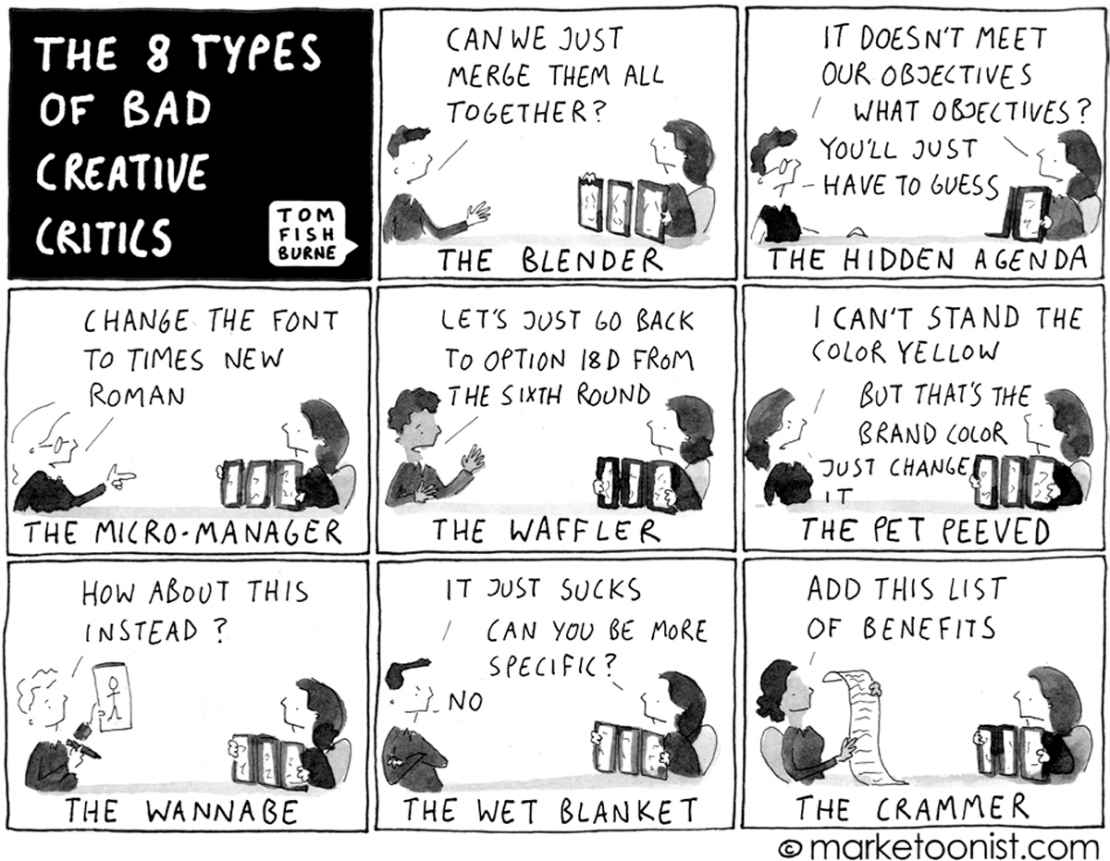 Cartoon: The 8 Types of Bad Creative Critics: the Blender, the Hidden Agenda, the Micro-Manager, the Waffler, the Pet Peeved, the Wannabe, the Wet Blanket, the Crammer