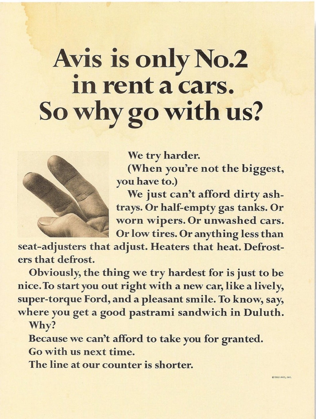 Avis ad: Avis is only No. 2 in rent a cars. So why go with us? We try harder.
